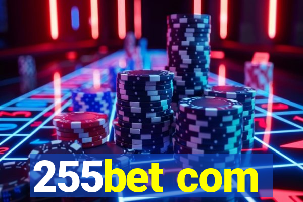 255bet com